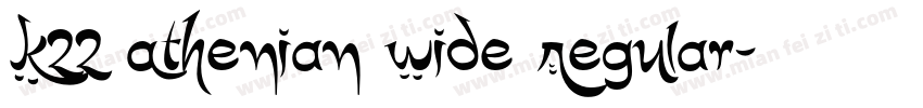 K22 Athenian Wide Regular字体转换